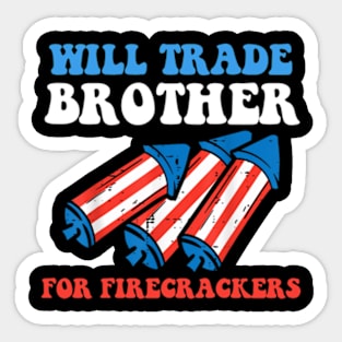 Funny girls 4th Of July Kids Trade Sister For Firecrackers Sticker